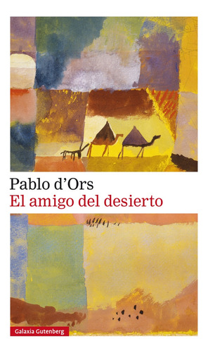 El Amigo Del Desierto - Pablo D´ors