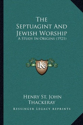 Libro The Septuagint And Jewish Worship : A Study In Orig...