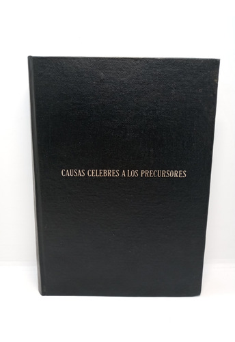 Causas Célebres A Los Precursores - José Manuel P. - Tomo 1 