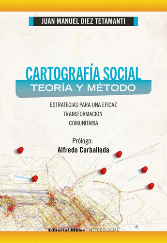 Cartografía Social: Teoría Y Método.