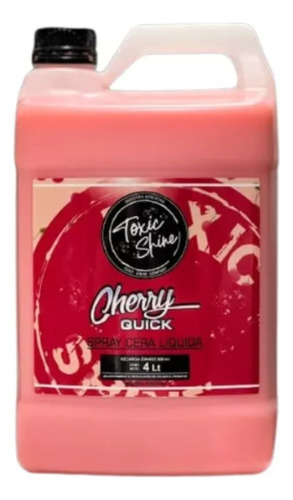 Toxic Shine Cera Cherry Quick Líquida 4 Litros