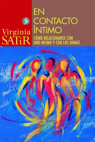 En Contacto Íntimo, De Virginia Satir. Editorial Pax Mexico L.c.c.s.a., Tapa Blanda En Español, 2008