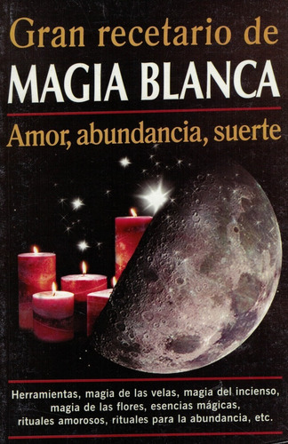 Gran Recetario De Magia Blanca