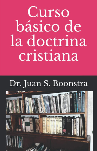 Libro: Curso Básico De La Doctrina Cristiana (spanish Editio