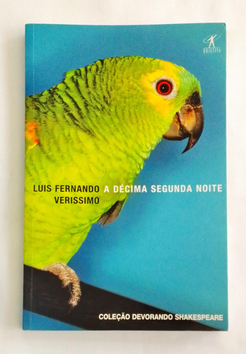 A Décima Segunda Noite De Luis Fernando Verissimo Pela Objetiva (2006) (Usado)