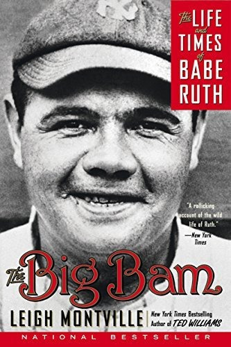 Book : The Big Bam The Life And Times Of Babe Ruth -...