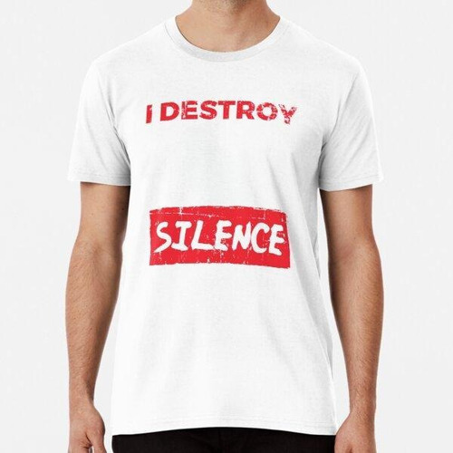 Remera I Destroy Silence Cantante De Karaoke Músico De Fiest