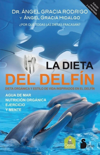 La Dieta Del Delfín. 