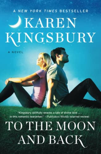 To The Moon And Back: A Novel (baxter Family) (libro En Ingl