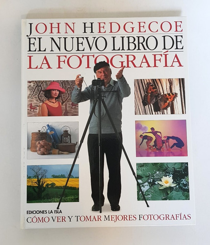 El Nuevo Libro De La Fotografía John Hedgecoe Impecable 