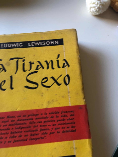 La Tirania Del Sexo Ludwig Lewison Editorial Acme