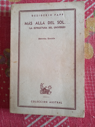 Mas Alla Del Sol... (la Estructura Del Universo) - D. Papp