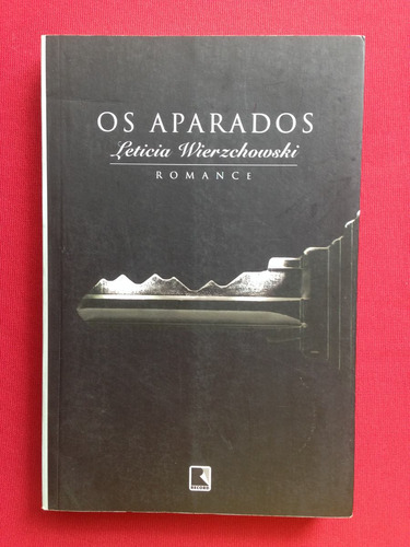 Livro - Os Aparados - Leticia Wierzchowski