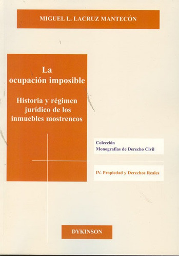 Ocupacion Imposible. Historia Y Regimen Juridico De Los I...