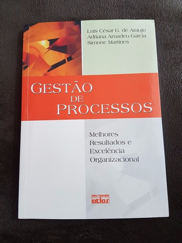 Livro - Gestão De Processos - Luís Cesar G. De Araújo