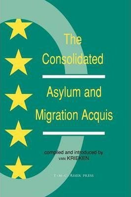 The Consolidated Asylum And Migration Acquis - Peter J. V...