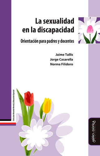 Libro: La Sexualidad En La Discapacidad: Orientación Para Pa