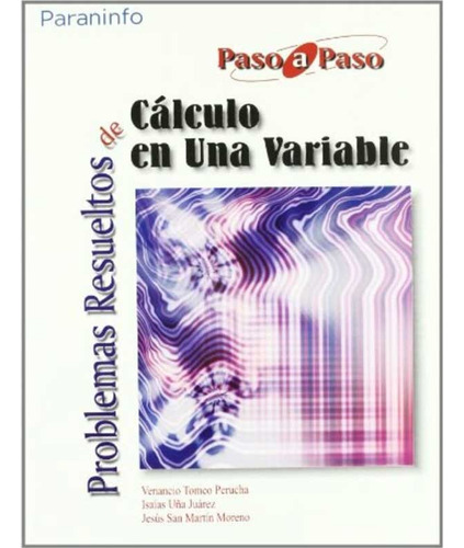Libro Problemas Resueltos De Cálculo En Una Variable