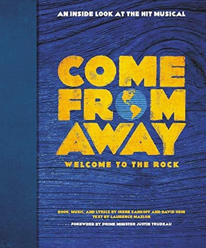 Come From Away Welcome To The Rock An Inside Look At The Hi, De Sankoff, Irene. Editorial Hachette Books, Tapa Dura En Inglés, 2019