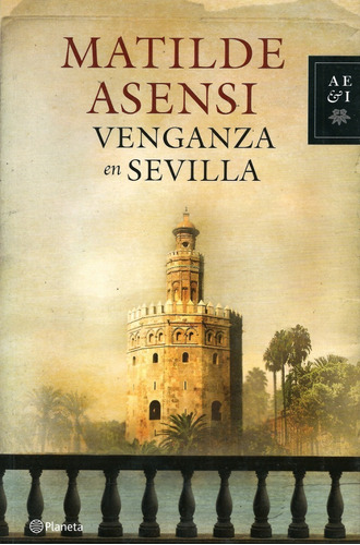 Venganza En Sevilla - Matilde Asensi 