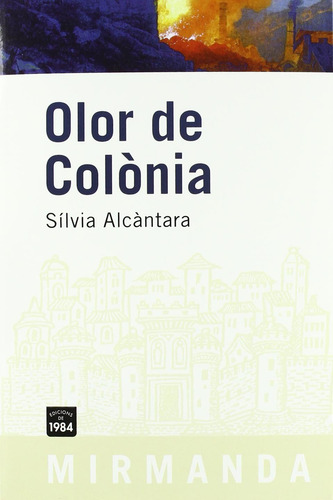 Olor De Colònia: 62 (mirmanda)