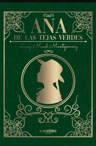 Ana De Las Tejas Verdes. Vol 1.