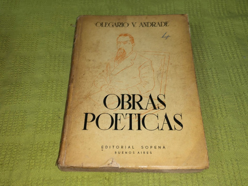 Obras Poéticas - Olegario V. Andrade - Sopena