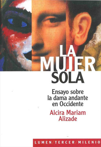 La Mujer Sola, De Alizade, Alcira Mariam.. Editorial Lumen, Tapa Pasta Blanda En Español