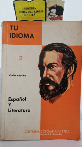 Tu Idioma 2 - Español Y Literatura - Carlos Medellín -  1971