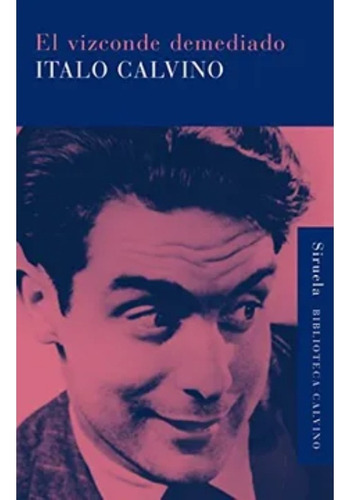 El Vizconde Demediado - Calvino Italo - Grupal - Libro Nuevo