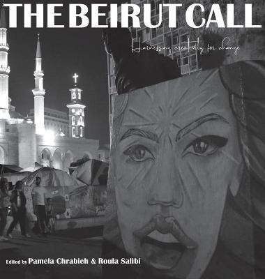 Libro The Beirut Call : Harnessing Creativity For Change ...