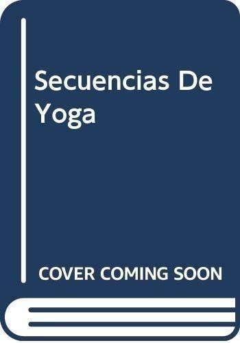 Secuencias De Yoga Como Crear Magnificas Clases De Yoga