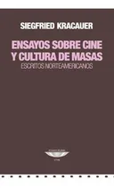 Comprar Ensayos Sobre Cine Y Cultura De Masas. Escritos Norteamerica