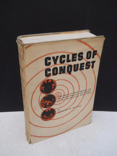 Cycles Of Conquest - Impact On Indians Southwest  - Spicer