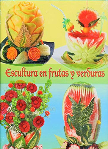 Libro Escultura En Frutas Y Verduras De Lexus Ed: 1