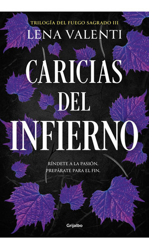 Caricias Del Infierno, de Valenti, Lena. Editorial Grijalbo, tapa blanda en castellano, 2023