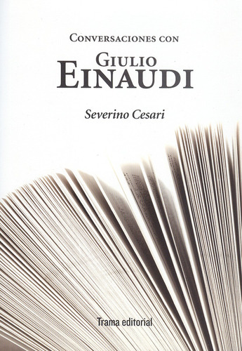 Libro Conversaciones Con Giulio Einaudi
