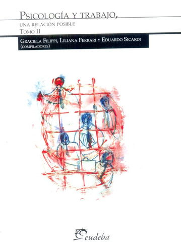 Psicologia Y Trabajo, Una Relacion Posible - Aavv