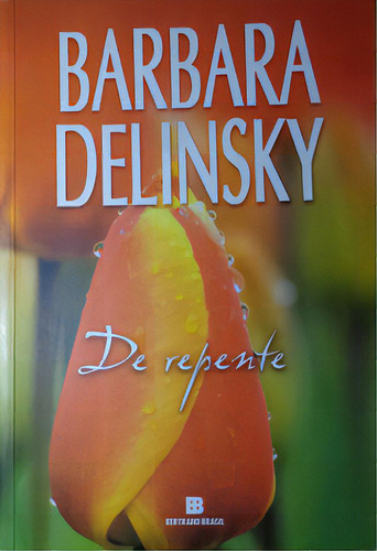 De Repente, De Delinsky, Barbara. Editora Bertrand Brasil, Capa Mole, Edição 6 Em Português, 2003