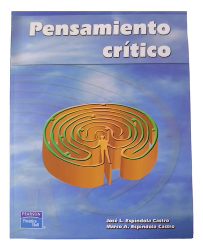 Pensamiento Crítco José L. Espindola Castro Pearson