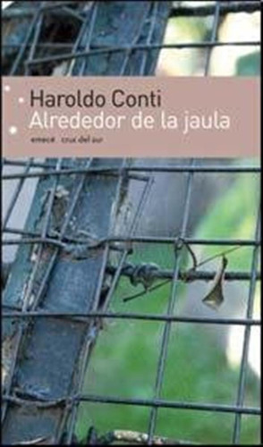 Alrededor De La Jaula / Conti Haroldo