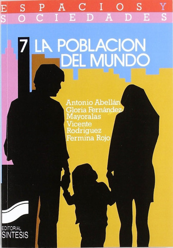 La Población Del Mundo., De Anton Abellan. Editorial Sintesis, Tapa Blanda En Español, 1999