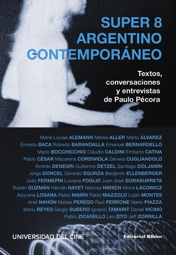 Super 8 Argentino Contemporáneo - Pécora, Paulo