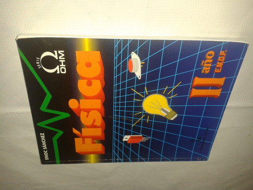 Libro Fisica Serie Ohm Ii Ano E.m.d.p 