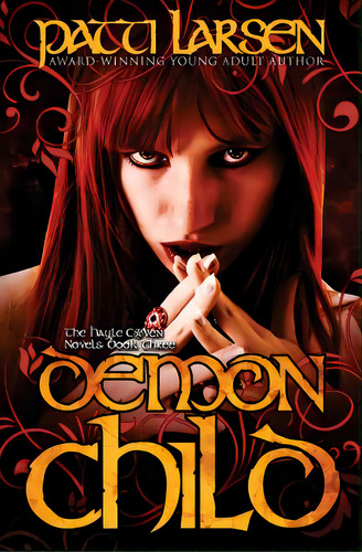 Demon Child, De Larsen, Patti. Editorial Lightning Source Inc, Tapa Blanda En Inglés