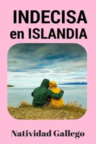 Libro: Indecisa En Islandia (clara Campo) (spanish Edition)