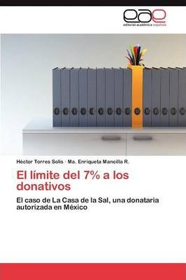 Libro El Limite Del 7% A Los Donativos - Torres Solis Hec...