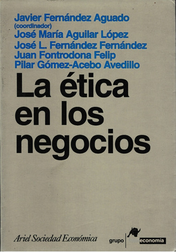 La Etica En Los Negocios Javier Fernandez Aguado 