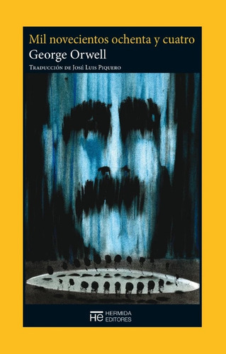 Mil Novecientos Ochenta Y Cuatro - George Orwell