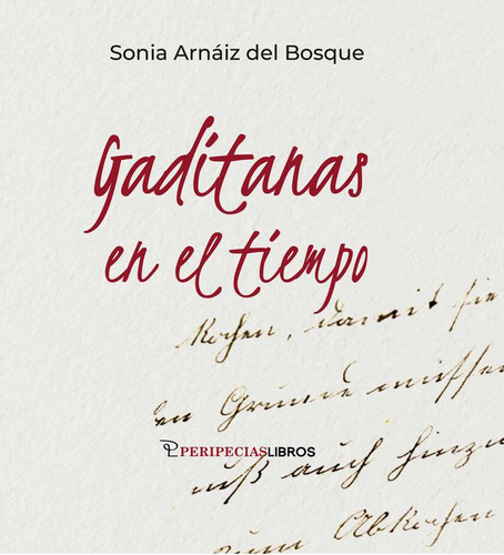 Libro: Gaditanas En El Tiempo. Arnaiz Del Bosque, Sonia. Per